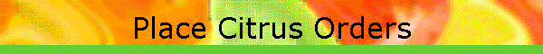 Place Citrus Orders